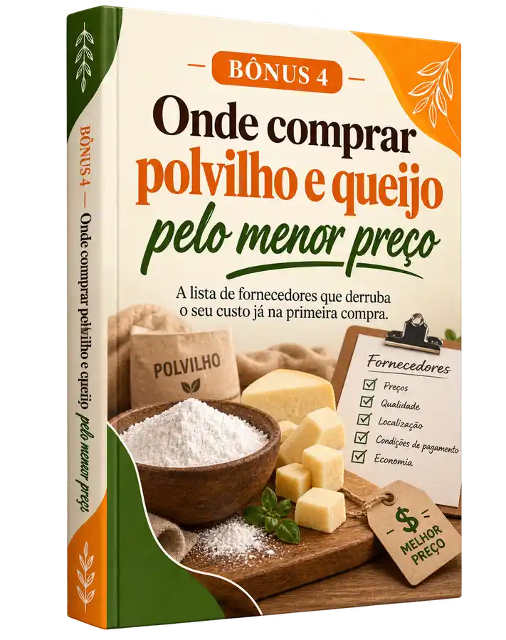 Bônus 4 — Onde comprar polvilho e queijo pelo menor preço