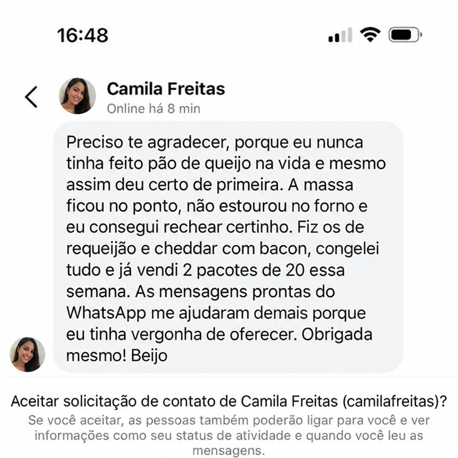 Depoimento de Camila Freitas: nunca tinha feito pão de queijo e já vendeu 2 pacotes na primeira semana