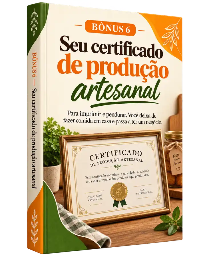 Bônus 6 — Seu certificado de produção artesanal
